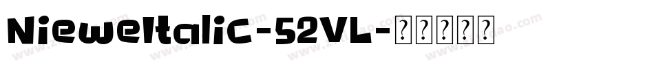 NieweItalic-52VL字体转换