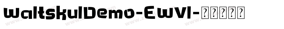 WaltskulDemo-EWVl字体转换
