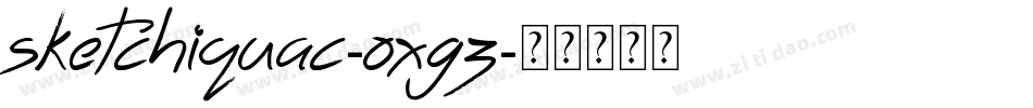 Sketchiquac-oXGz字体转换 Sketchiquac-oXGz字体转换