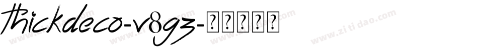 Thickdeco-V8Gz字体转换