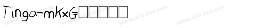 Tinga-mKxG字体转换