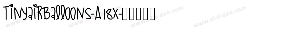 Tinyairballoons-A18x字体转换
