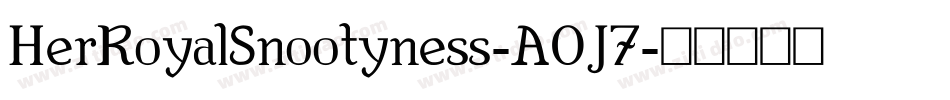 HerRoyalSnootyness-A0J7字体转换