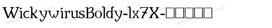 WickywirusBoldy-lx7X字体转换