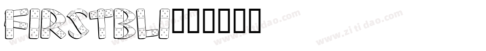 FIRSTBLI字体转换