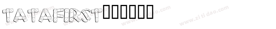 tatafirst字体转换