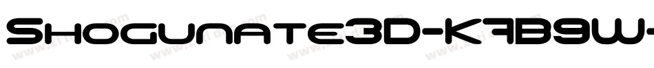 Shogunate3D-K7B9W字体转换