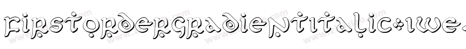 FirstOrderGradientItalic-1WE4字体转换