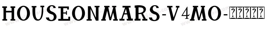 HouseOnMars-v4mO字体转换