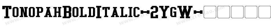 TonopahBoldItalic-2YgW字体转换 TonopahBoldItalic-2YgW字体转换