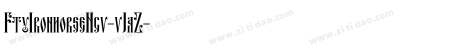 FtyIronhorseNcv-vJaZ字体转换