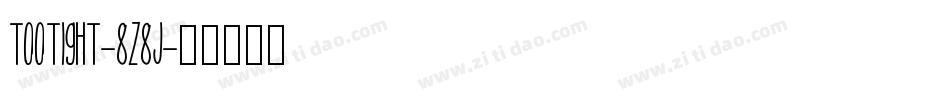 Tootight-8z8J字体转换