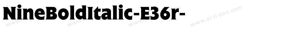 NineBoldItalic-E36r字体转换