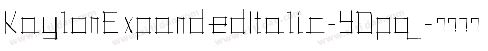 KaylonExpandedItalic-YDpq字体转换