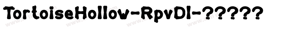 TortoiseHollow-RpvDl字体转换
