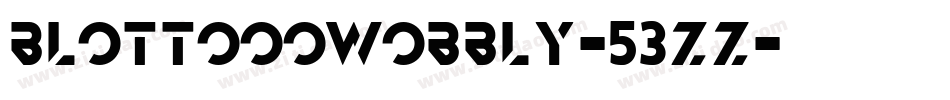 Blottooowobbly-53zZ字体转换 Blottooowobbly-53zZ字体转换
