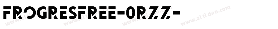 FrogresFree-0RZz字体转换 FrogresFree-0RZz字体转换