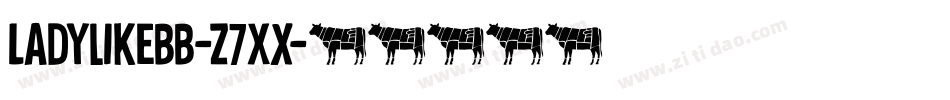 Ladylikebb-z7xX字体转换