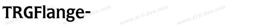 TRGFlange字体转换