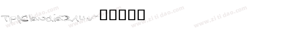 TpfClaudia-214v字体转换