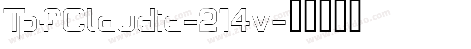 TpfClaudia-214v字体转换