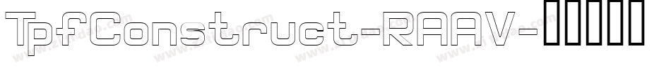 TpfConstruct-RAAV字体转换