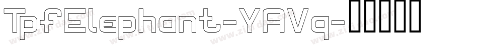 TpfElephant-YAVq字体转换