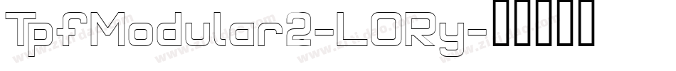 TpfModular2-LORy字体转换
