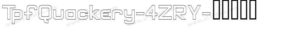TpfQuackery-4ZRY字体转换
