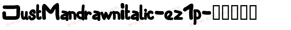 JustMandrawnItalic-ez1p字体转换