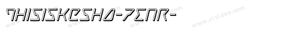 ThisisKesha-7EnR字体转换