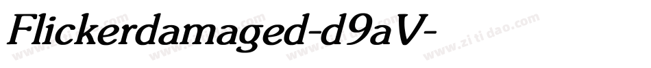 Flickerdamaged-d9aV字体转换