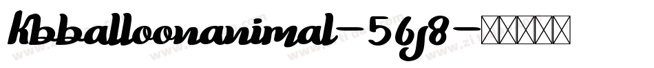 Kbballoonanimal-56j8字体转换