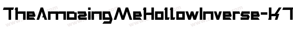 TheAmazingMeHollowInverse-K7ddD字体转换 TheAmazingMeHollowInverse-K7ddD字体转换