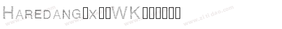 Haredang-x38WK字体转换