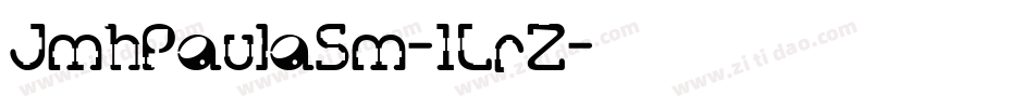 JmhPaulaSm-1LrZ字体转换