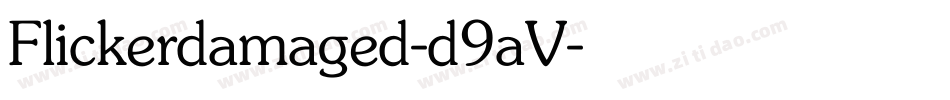 Flickerdamaged-d9aV字体转换