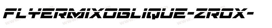 Flyermixoblique-zr0X字体转换