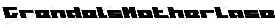 GrendelsMotherLaserItalic-5LwB字体转换