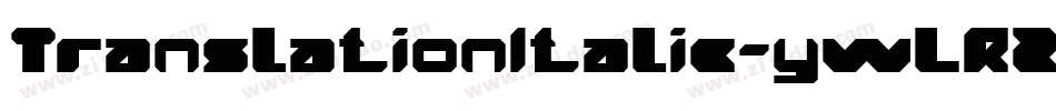 TranslationItalic-ywLR2字体转换