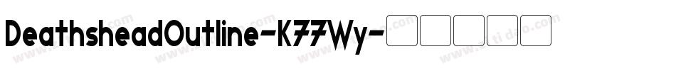 DeathsheadOutline-K77Wy字体转换