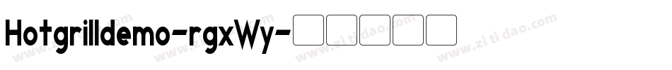 Hotgrilldemo-rgxWy字体转换