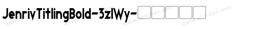 JenrivTitlingBold-3zlWy字体转换