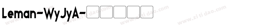 Leman-WyJyA字体转换