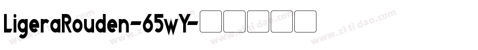 LigeraRouden-65wY字体转换