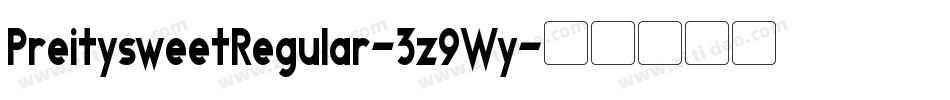 PreitysweetRegular-3z9Wy字体转换