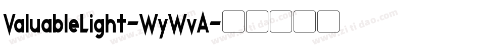 ValuableLight-WyWvA字体转换