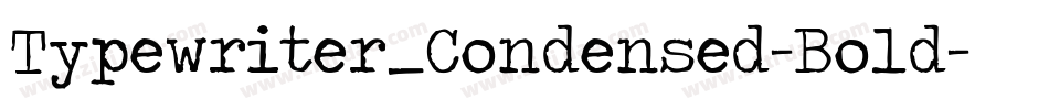Typewriter_Condensed-Bold字体转换