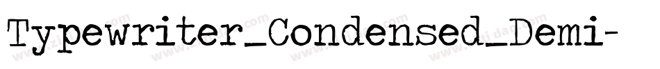 Typewriter_Condensed_Demi字体转换