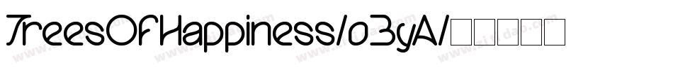 TreesOfHappiness-o3yA字体转换